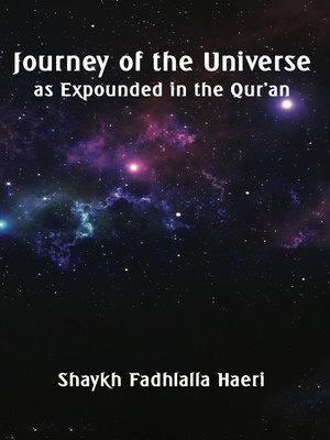 cover image of Journey of the Universe as Expounded in the Qur'an
